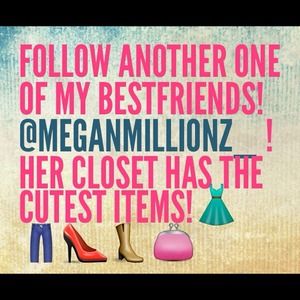 Follow my love's closet! @meganmillionz_