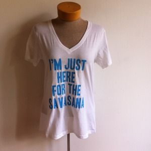 I'm Just Here For The Savasana V Neck T shirt