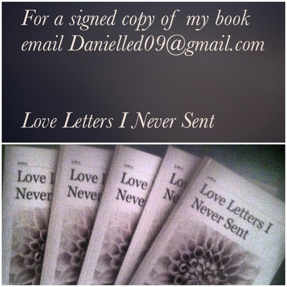 Love Letters I Never Sent by Danielle D.
