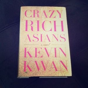 Crazy Rich Asians by Kevin Kwan