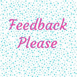 Would love some Feedback from my buyers