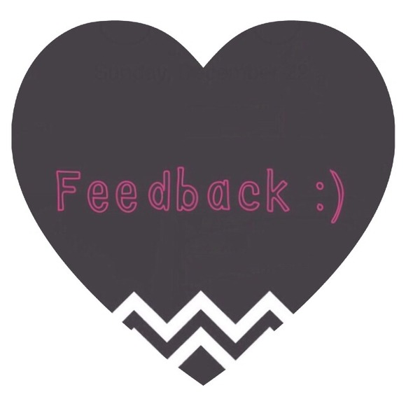 Leave feedback ladies! 💕