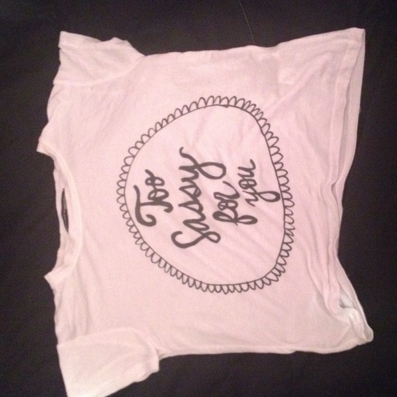 Too sassy for you crop top