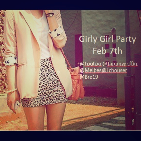 Girly Girl Party- Feb 7th!