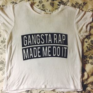 Brandy Melville "Gangsta Rap made me do it "shirt