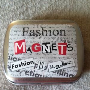 Fashion magnets!