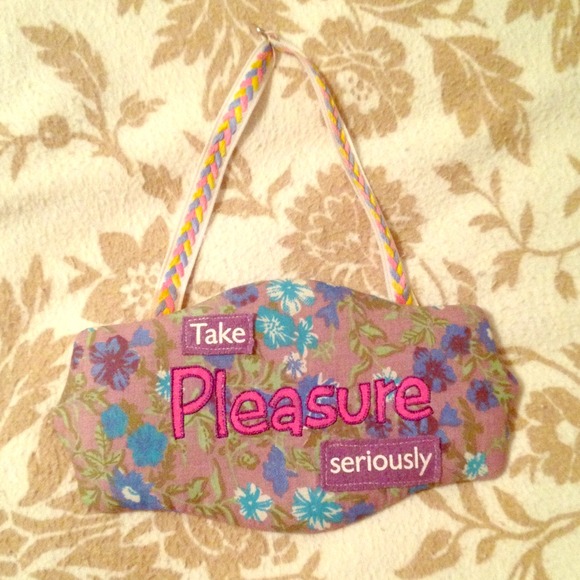 "Take Pleasure Seriously" sign!