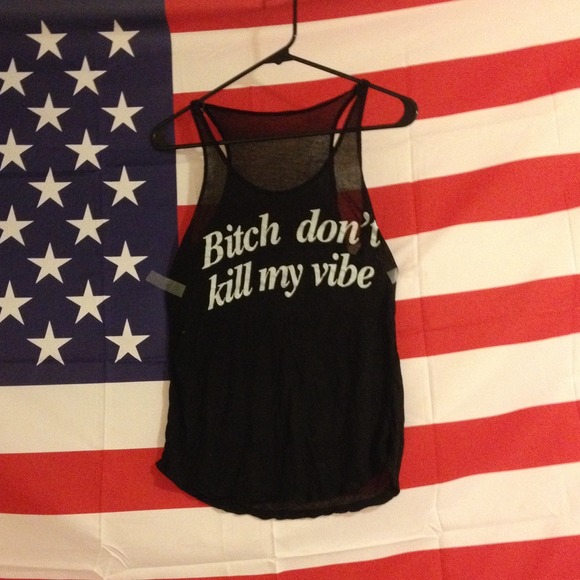 Brandy Melville bitch don't kill my vibe tank top