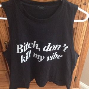 Brandy melville don't kill my vibe tank top