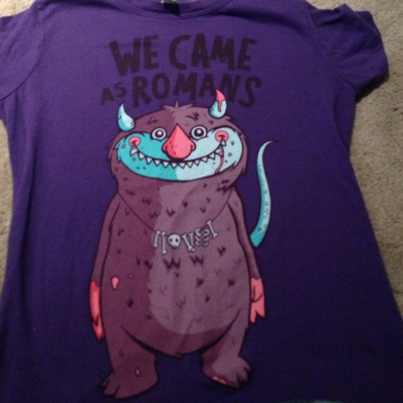 we came as romans tshirt