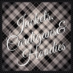 Jackets, cardigans & hoodies!
