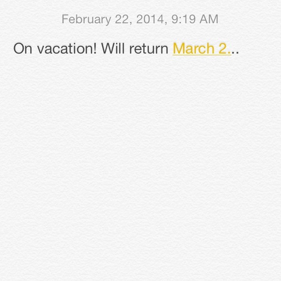 I am on vacation and will return March 2!