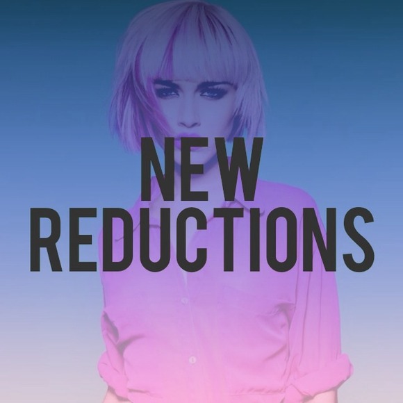 New Reductions!!