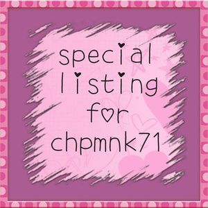Special Listing for Chpmnk71
