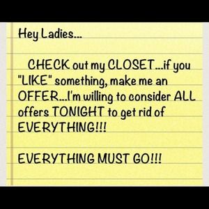 EVERYTHING MUST GO!!!!