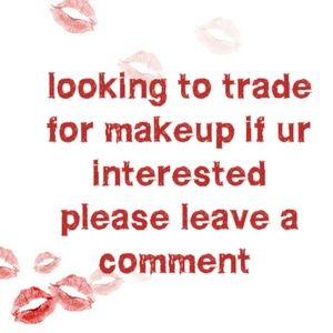 Makeup wanted for trade