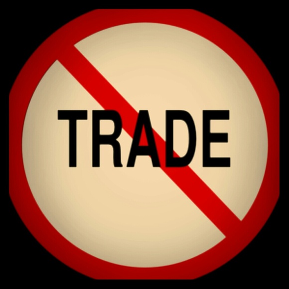 ABSOULUTLY NO TRADES! PLEASE DON'T ASK!
