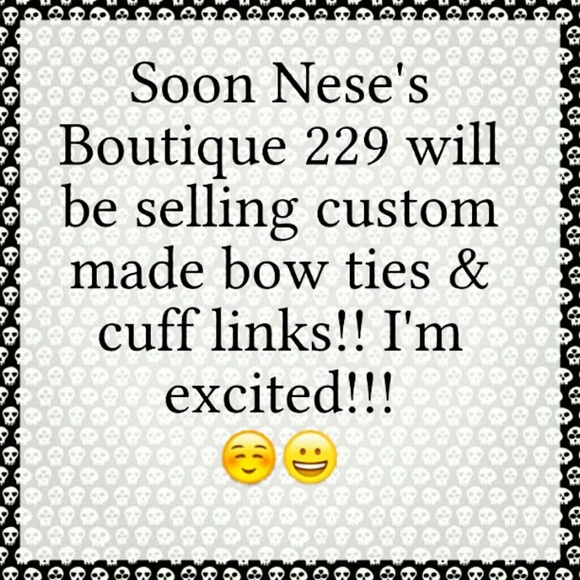 Cuff links & bow ties!!