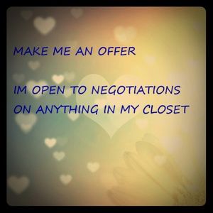 I'm completely negotiable