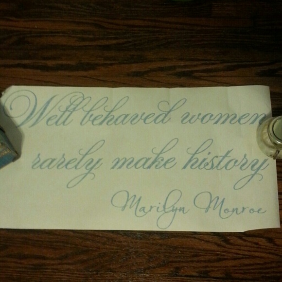 Well behaved women rarely make history Wall Decal