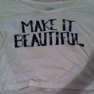 Make it beautiful graphic tee