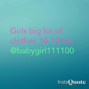 Girls big lot of 10-12 clothes for @babygirl111100