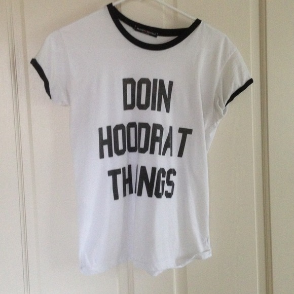 Brandy Melville Doin Hoodrat Thangs tee