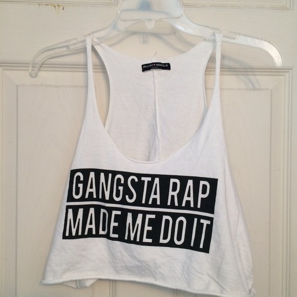 Gangsta Rap Made Me Do It tank Brandy Melville