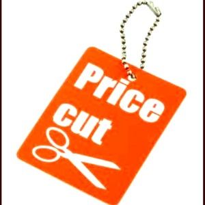 ALL PRICES HAVE BEEN CUT IN HALF!!!