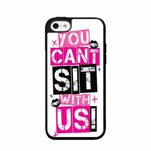 "You Can't Sit With Us" Phone Case