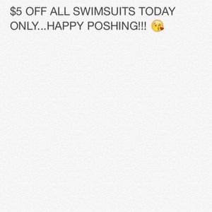 $5 OFF ALL SWIMSUITS TODAY