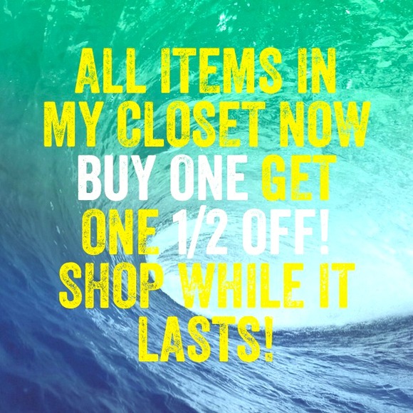All items now buy one get one half off!! :)