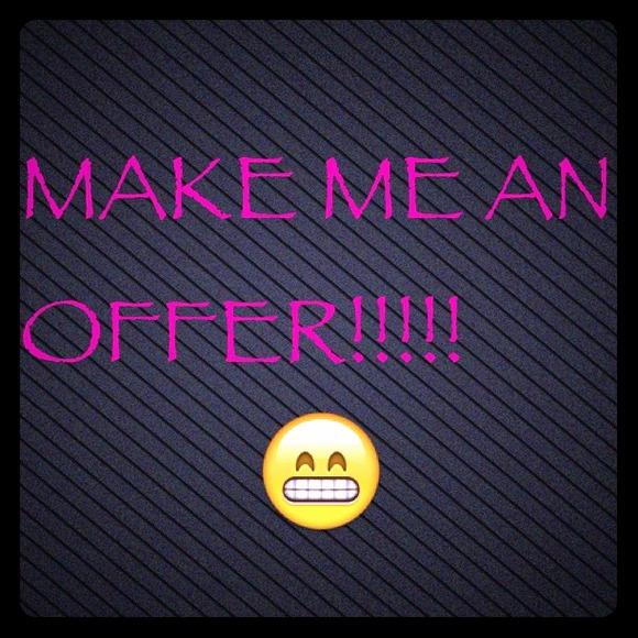 😁😁😁MAKE ME AN OFFER!!!!