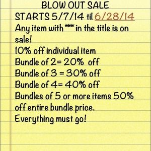 BLOW OUT SALE 5/7/14 thru 6/28/14