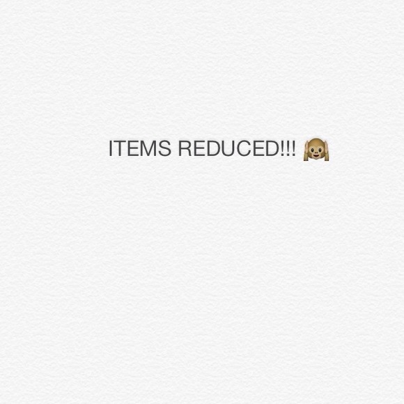 Items reduced everything must go!