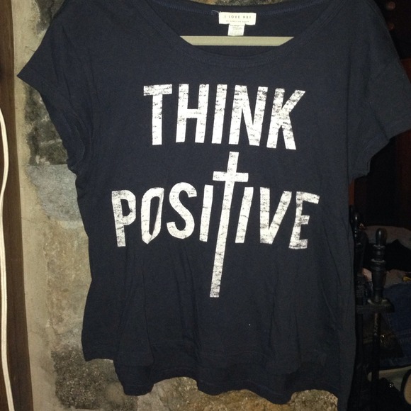 “Think Positive” shirt