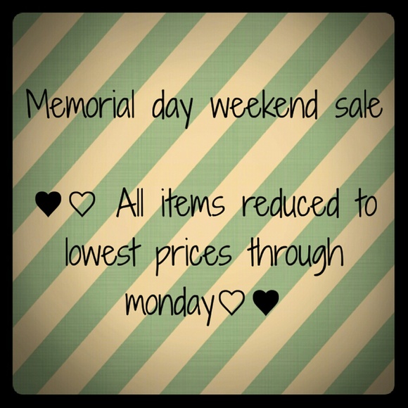 MEMORIAL DAY WEEKEND SALE ?