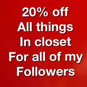20% off anything n my closet for all my followers