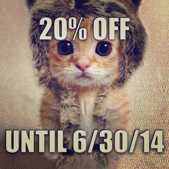 20% off EVERYTHING until 6/30/14!!!