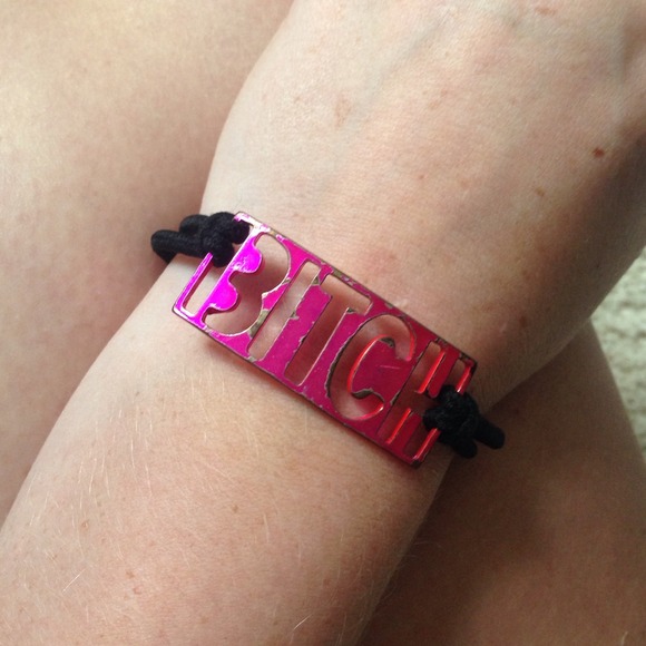 Bitch bracelet