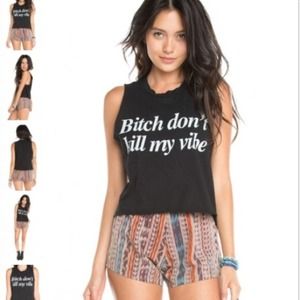 Brandy Melville Bitch Don't Kill My Vibe Tank