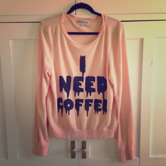 WILDFOX I need coffee sweatshirt