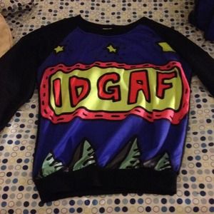 IDGAF sweatshirt