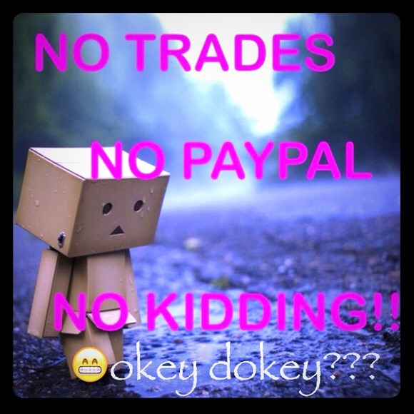 NO TRADE NO PAYPAL NO TRADE