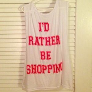 ID RATHER BE SHOPPING MUSCLE TANK