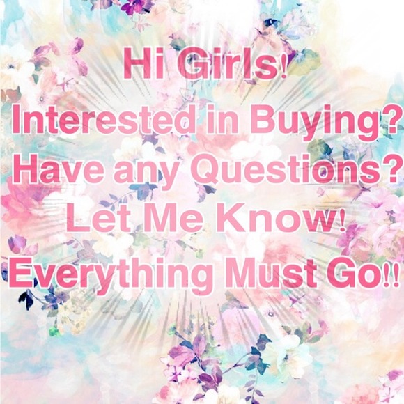 Hi Ladies! Everything Must Go! Submit best offers!