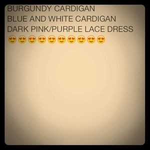 Two cardigans and lace dress.