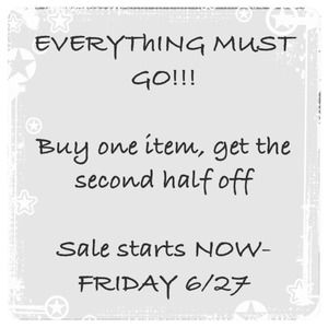 Everything must go sale!!!