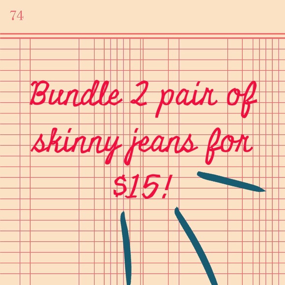 Bundle idea - 2 pair of skinny jeans