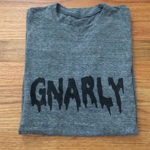 gnarly shirt
